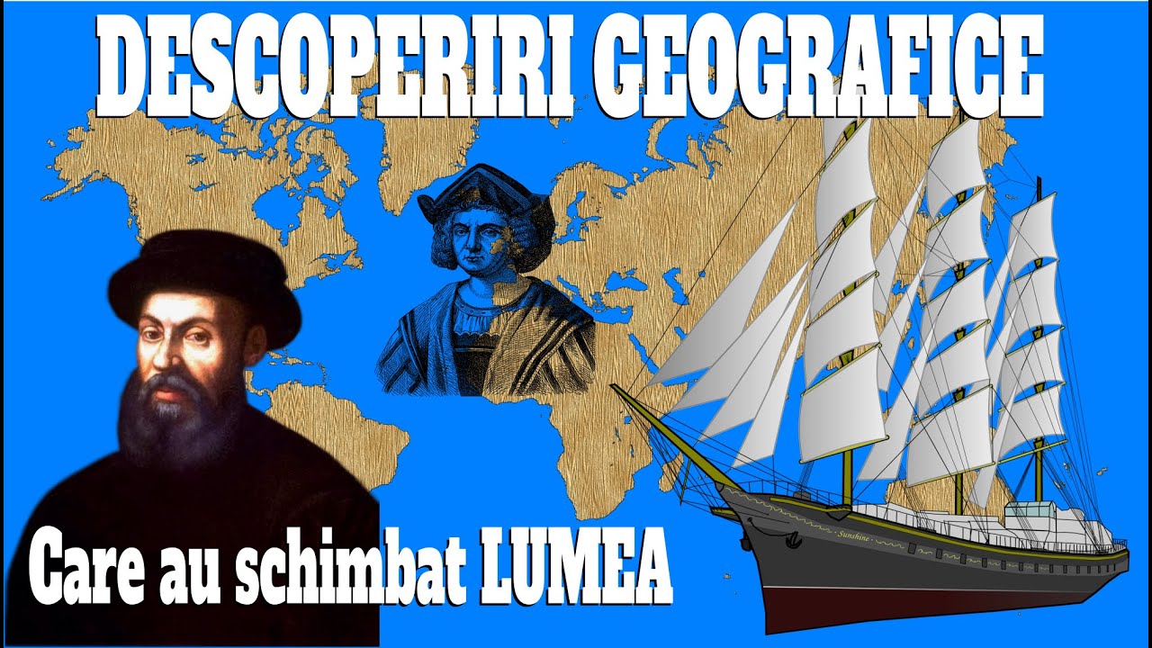 DESCOPERIRI GEOGRAFICE care au SCHIMBAT LUMEA