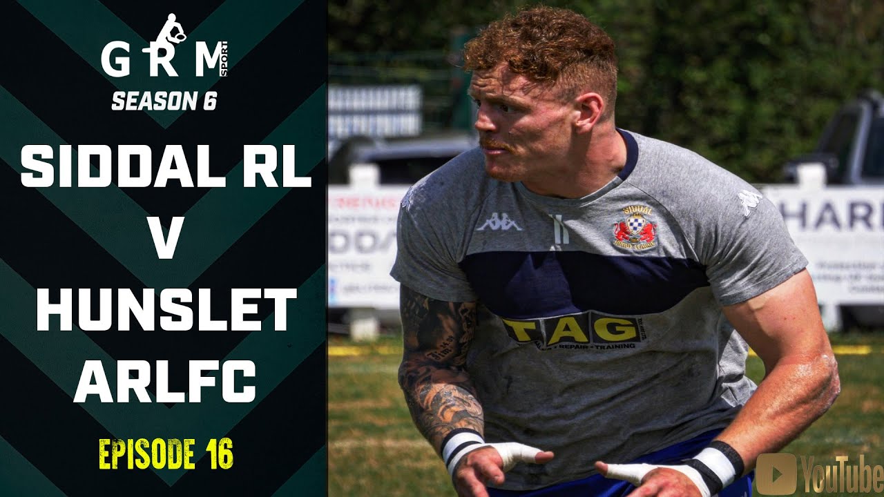 WHATEVER IT TAKES TO WIN | SIDDAL V HUNSLET ARLFC | GRM SPORT RUGBY LEAGUE