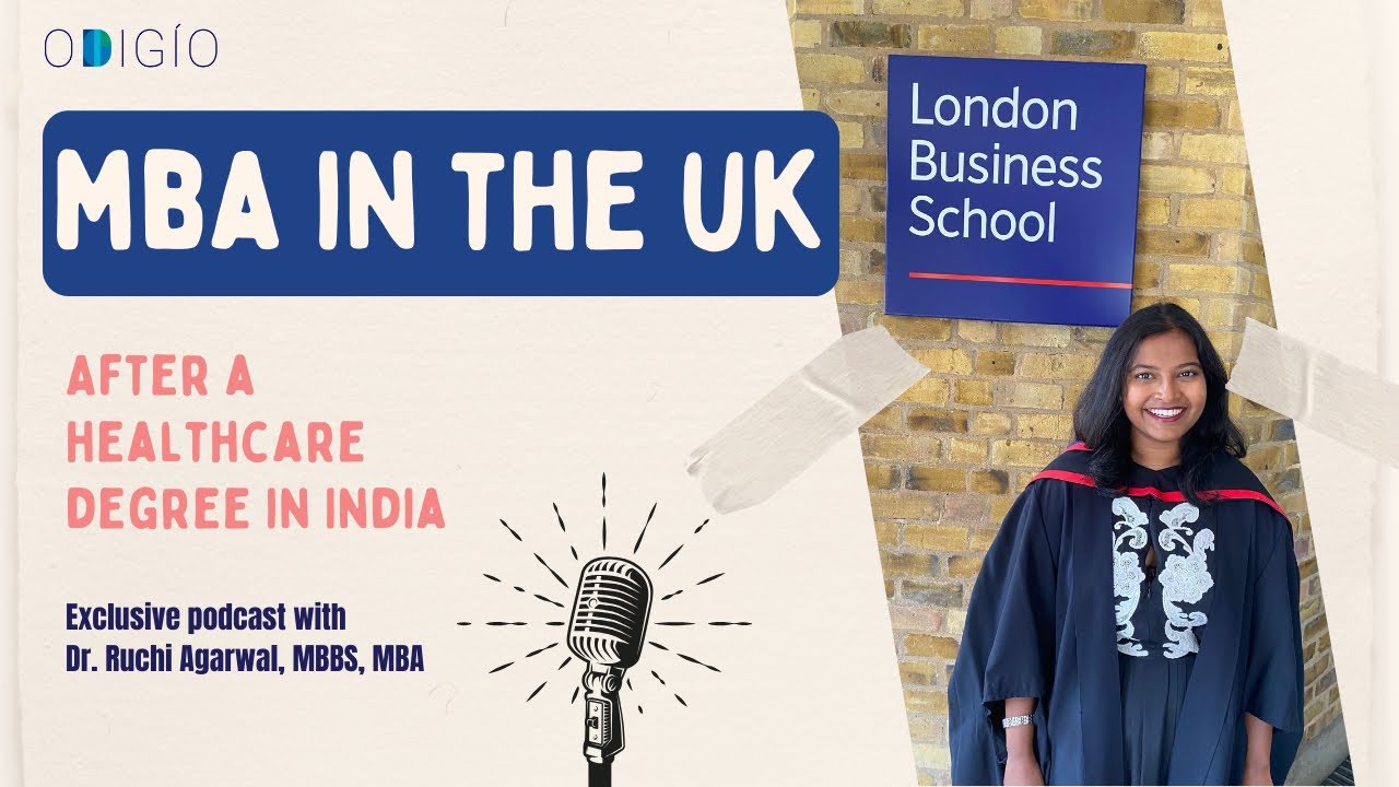 MBA from London Business School after MBBS from India | Healthcare Career Expert: Dr. Ruchi Agarwal
