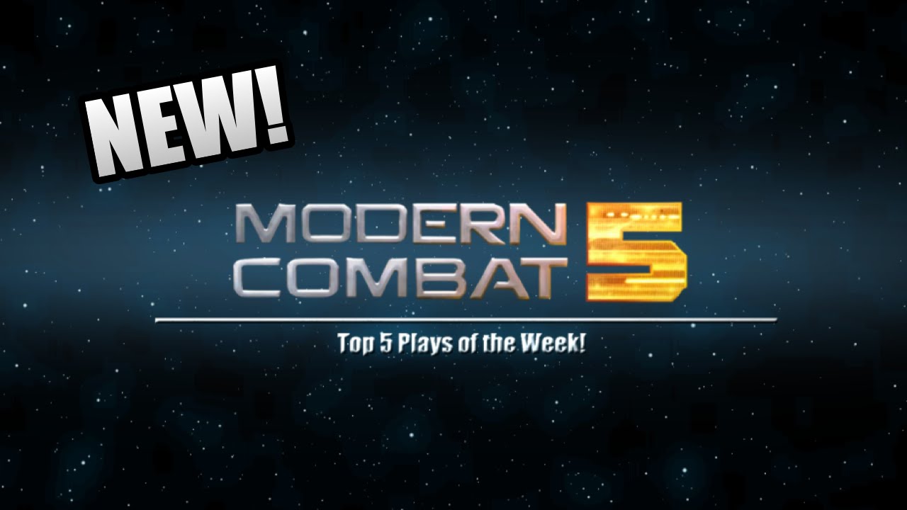 Modern Combat 5: Blackout - NEW SERIES! | Top 5 Plays