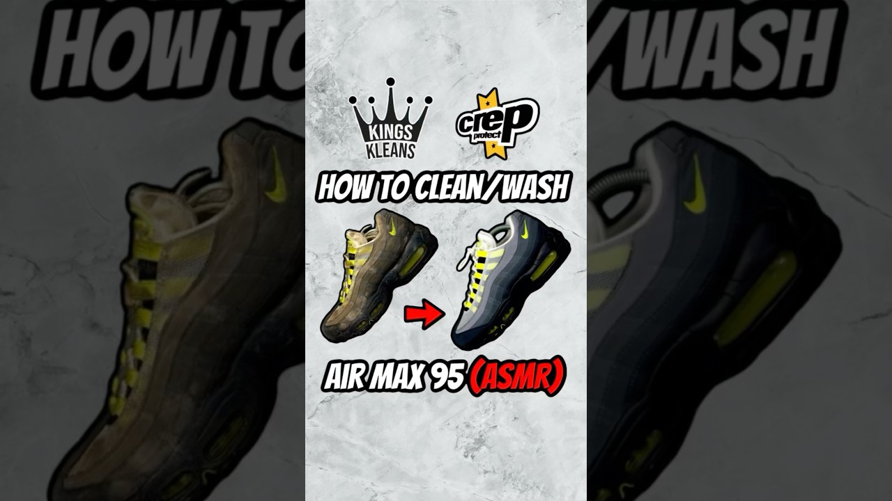 HOW TO CLEAN NIKE AIR MAX 95🔥😱