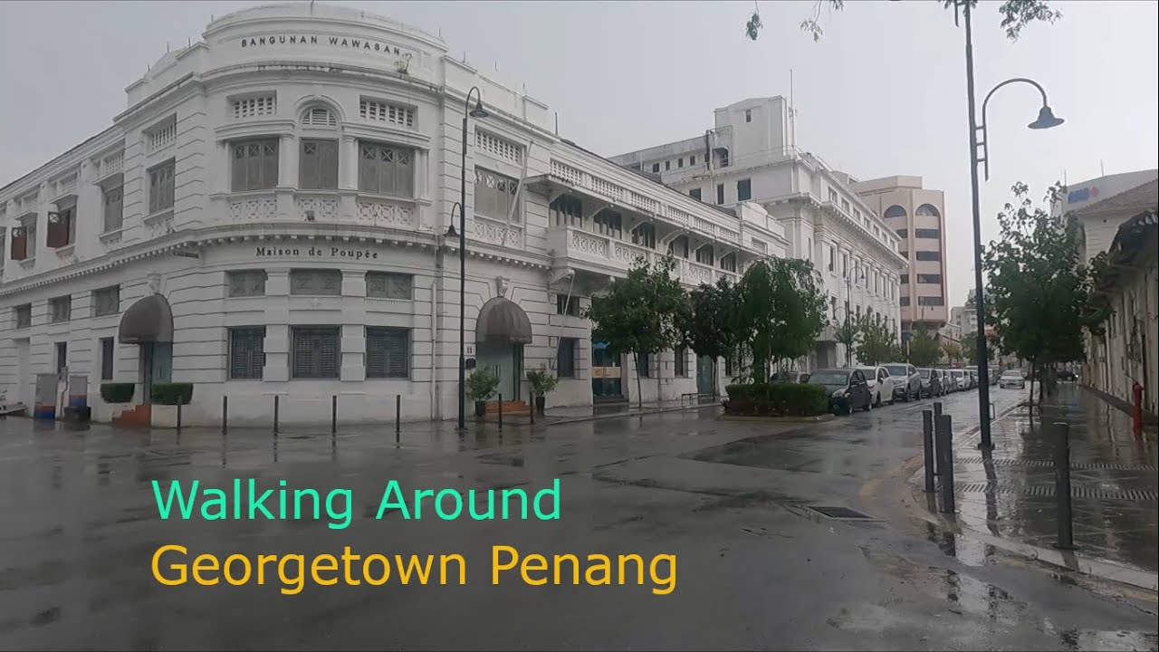 George Town Penang, Walk In The Rain | video walking tour | 2K | Malaysia | UNESCO