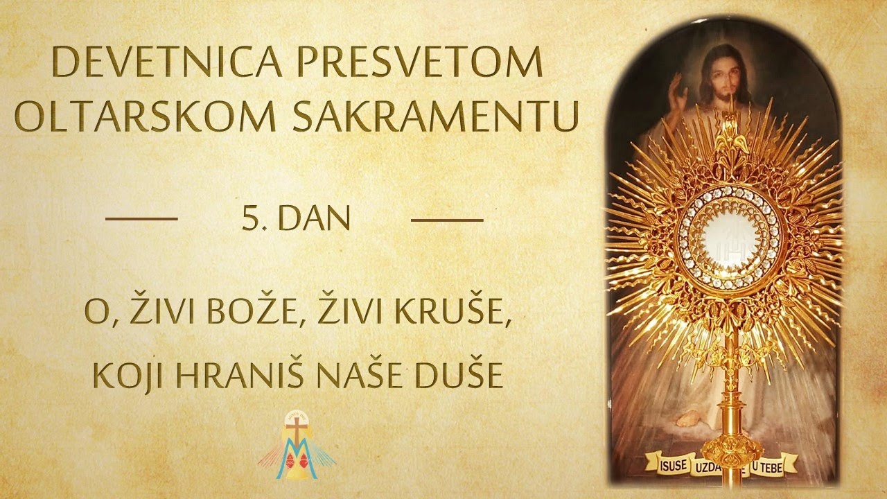 Devetnica Presvetom Oltarskom Sakramentu - 5. dan
