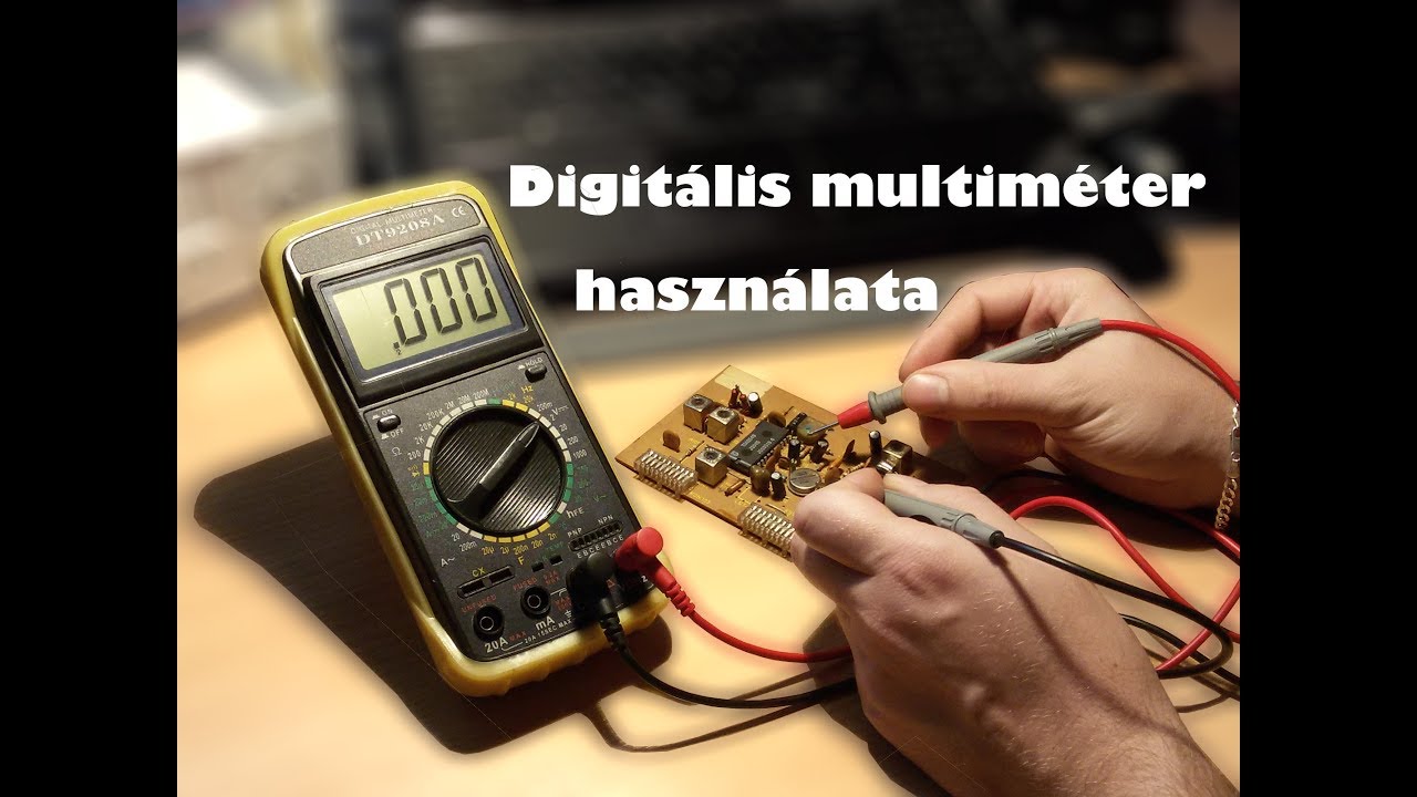Digitális multiméter használata ◆ Az alapok