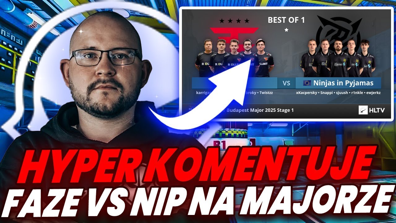 HYPER KOMENTUJE FAZE VS NIP NA MAJORZE CS2!
