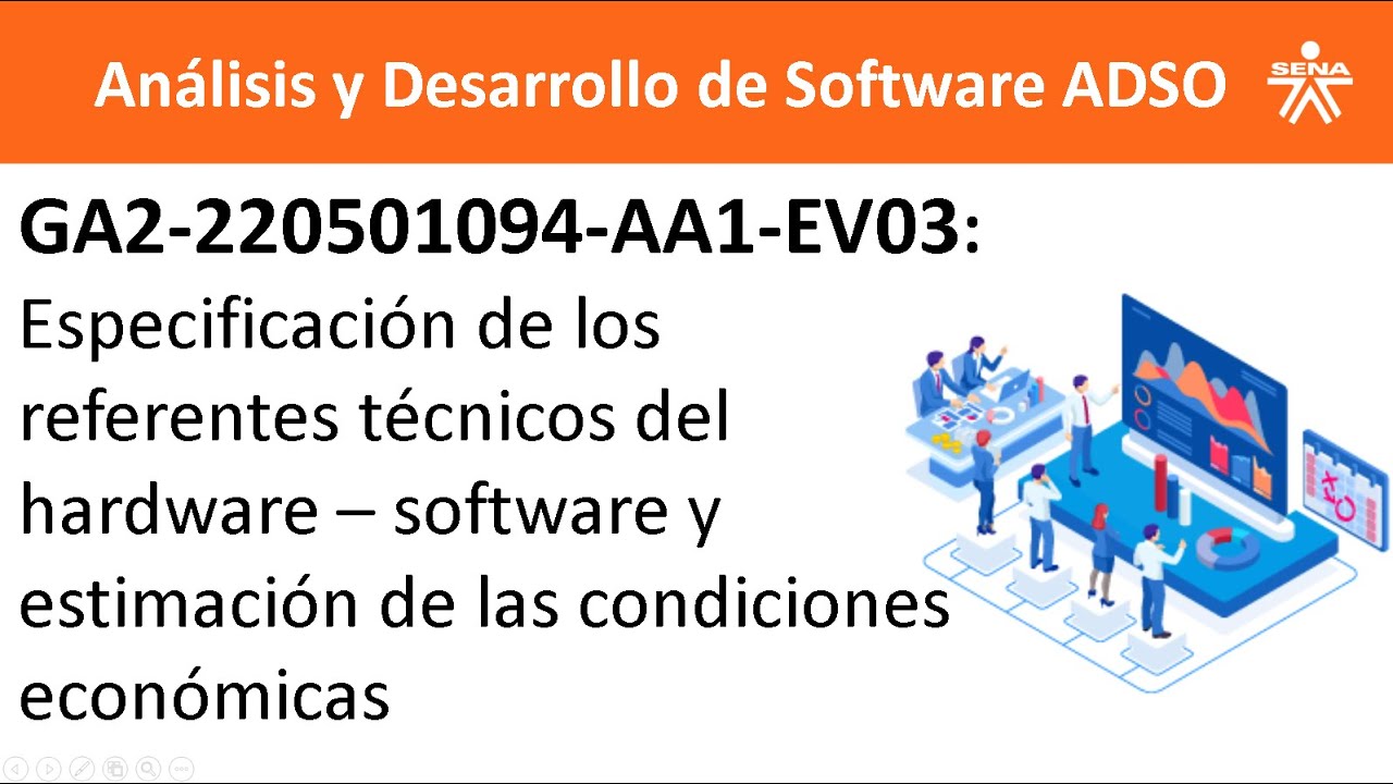 Especificación de los referentes técnicos del HW y SW y estimación de las condiciones económicas