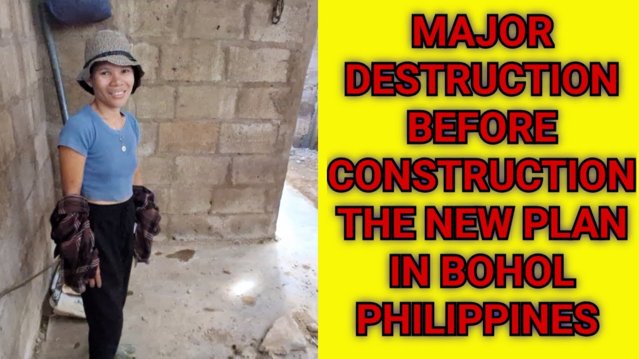 TEAR IT DOWN NEW PLAN FOR HOUSE RENOVATIONS IN BOHOL PHILIPPINES 