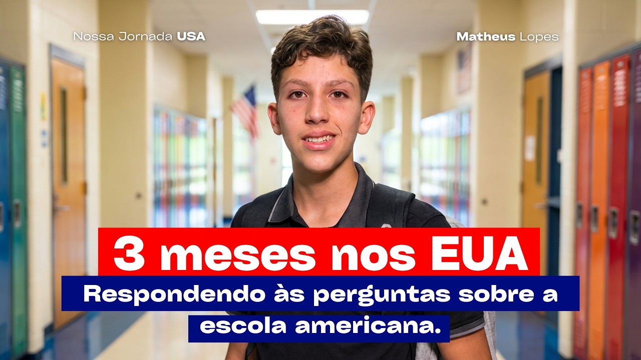 Perguntas e Respostas sobre a escola americana | Matheus Lopes