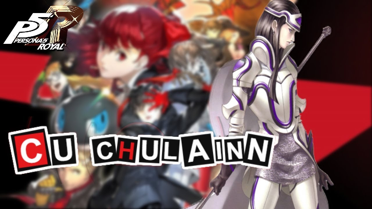 Persona 5 Royal Builds | Cu Chulainn