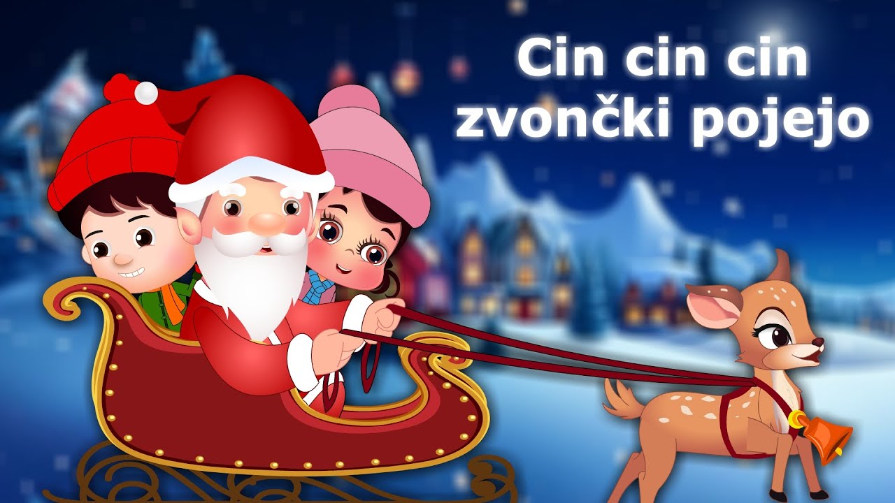 Cin cin cin zvončki pojejo | Jingle bells slovenska | zvončki | Otro&scaron;ke božične pesmi| Božični Songs