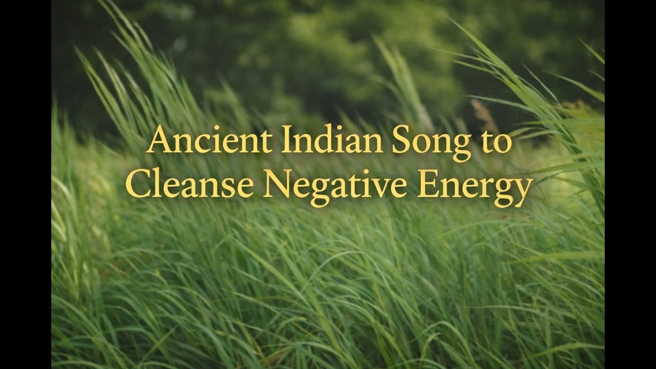 Ancient Indian Song to Cleanse Negative Energy | Listen Before Sleep