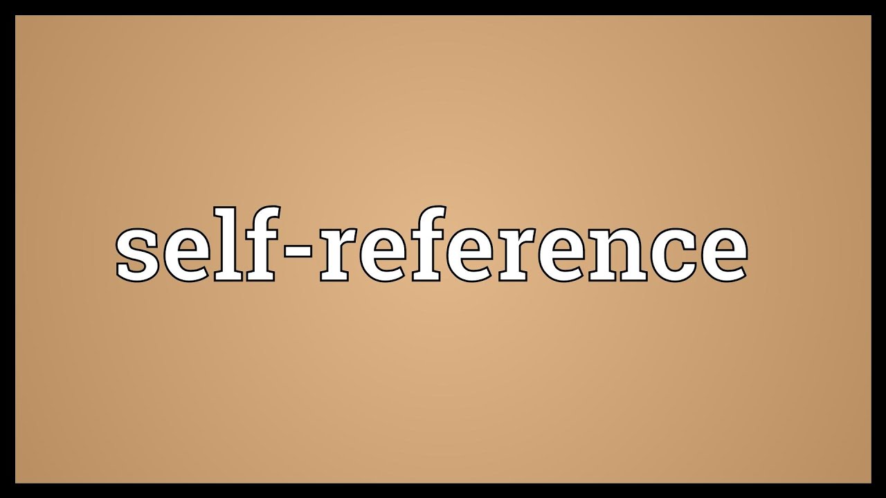 Self-reference Meaning