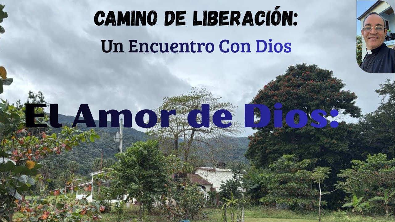 Dios es amor. P. Jesús Gabriel Delgado S