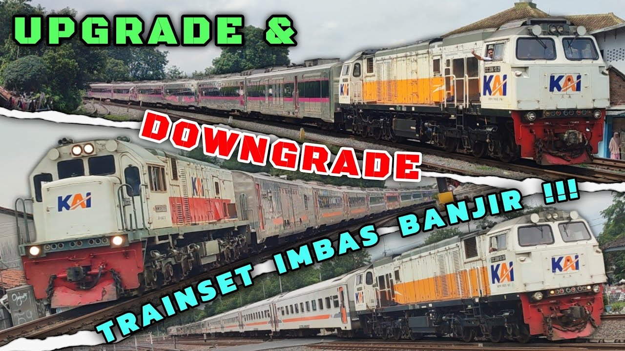 KERETA API BERTUKAR RANGKAIAN DARURAT, ADA YANG UPGRADE DAN DOWNGRADE, IMBAS BANJIR DI PEKALONGAN !!