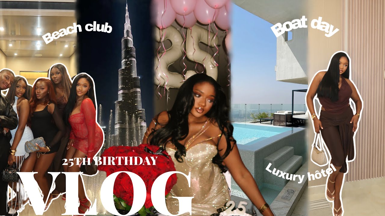 VLOG : Mon incroyable 25e anniversaire à Dubaï ￼!! C’était DINGUE ( hôtel de luxe , yatch day….)