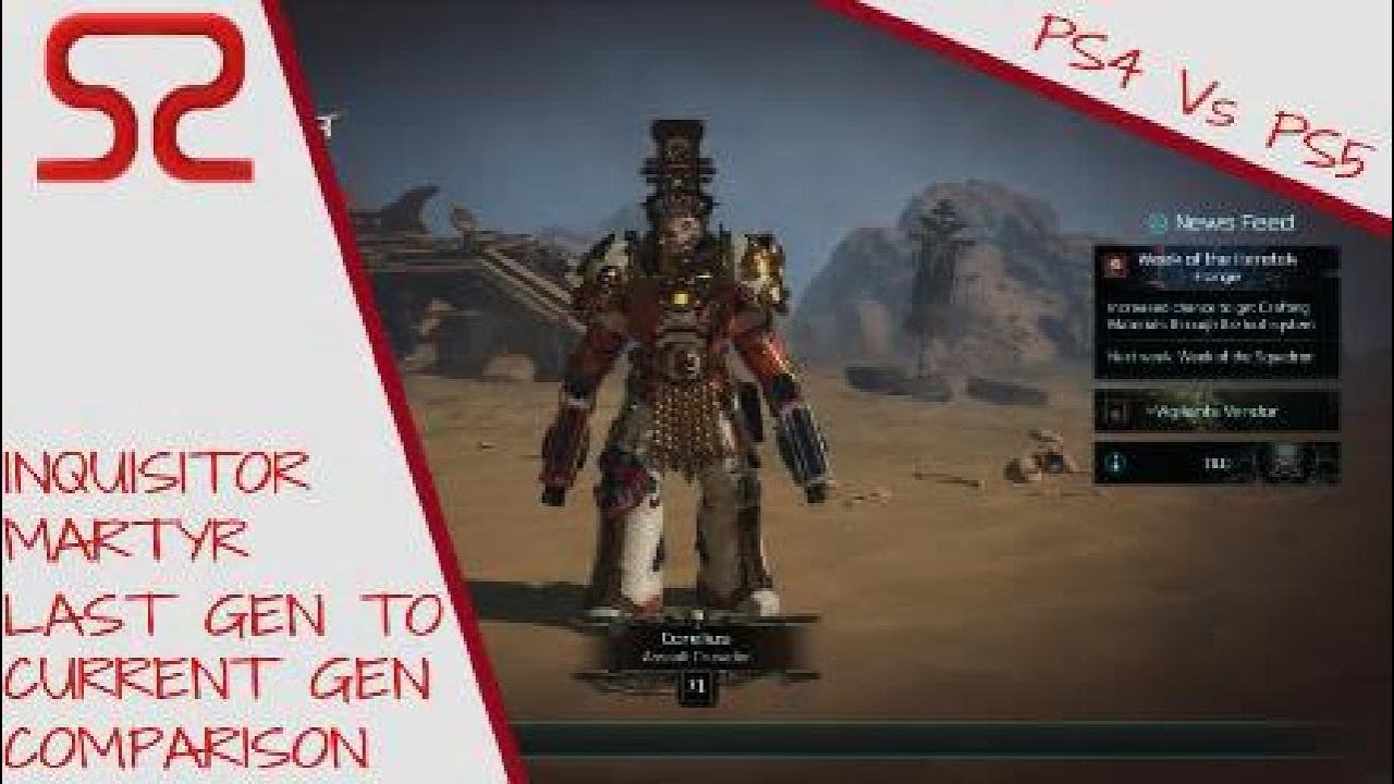 PS4 Vs PS5 - Inquisitor Martyr