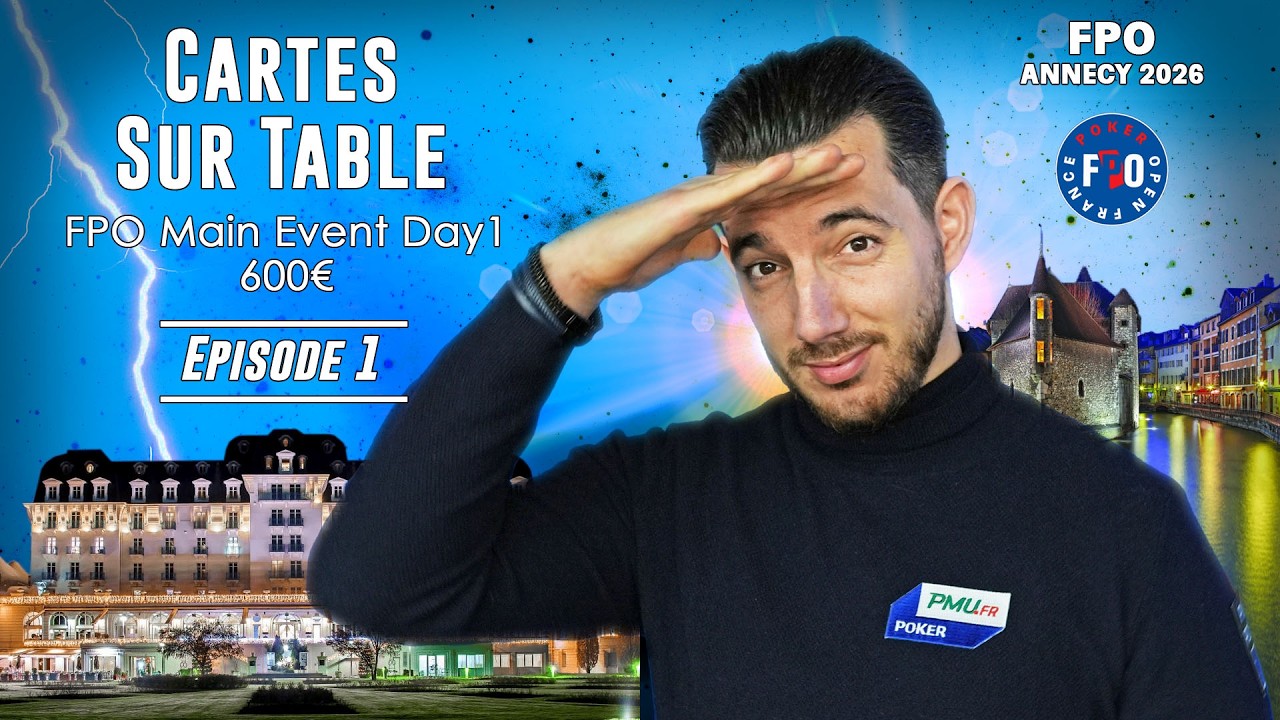 Comment monter un &Eacute;NORME STACK en tournoi live (FPO Annecy) | Cartes sur Table#1