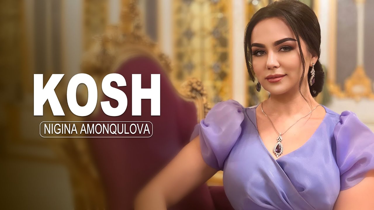Nigina Amonqulova - Kosh ( نگینه امانقلوا - کاش )