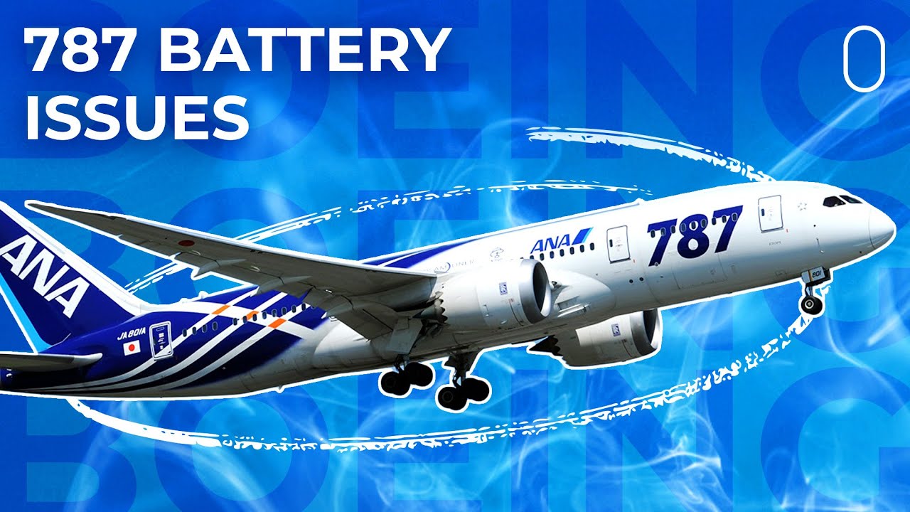 A Look At The Battery Issues That Grounded The Boeing 787 In 2013