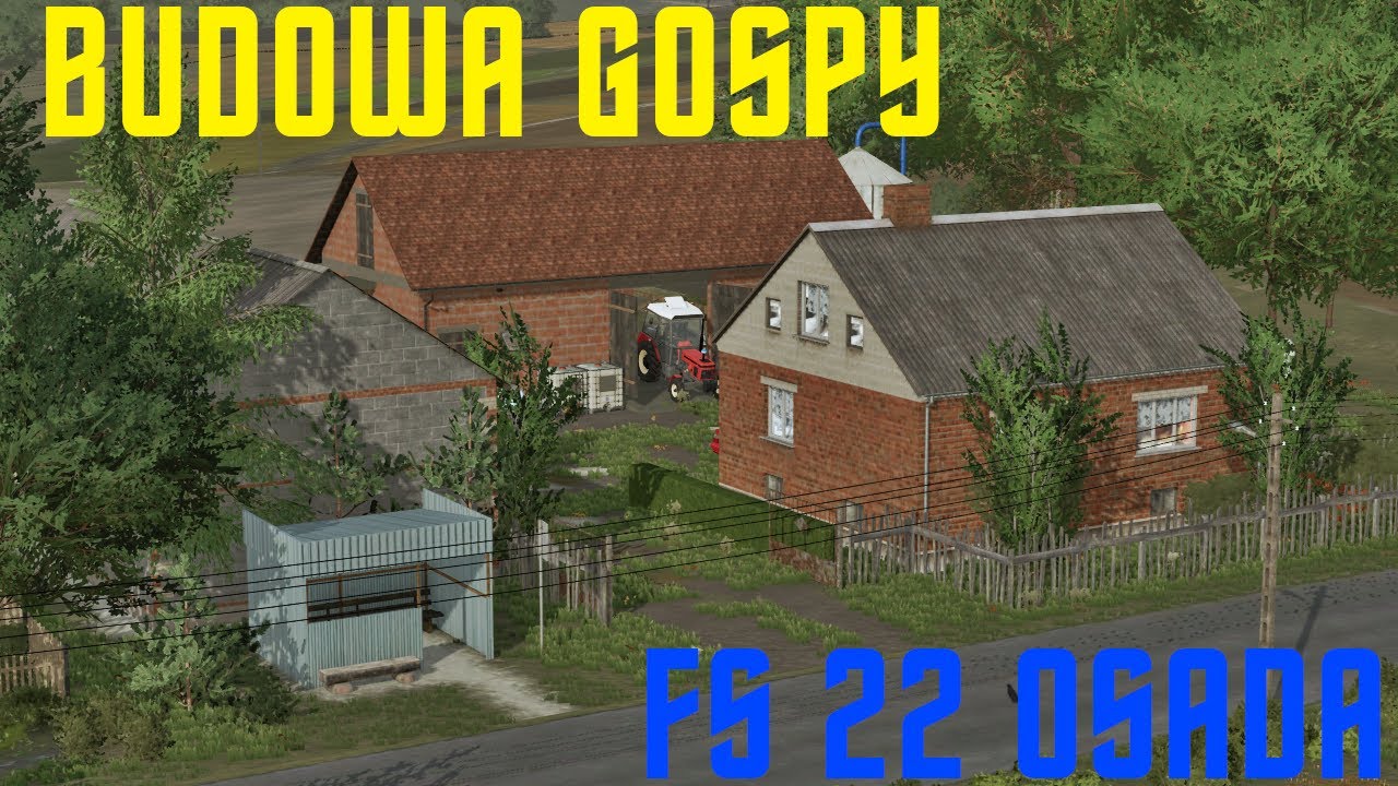 🔵FS22 BUDOWA GOSPODARSTWA na Mapie OSADA! 😍