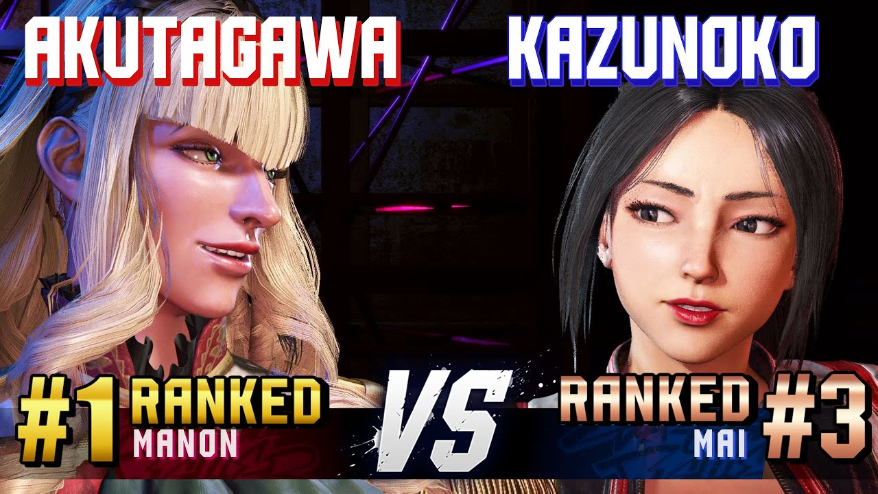 SF6 ▰ AKUTAGAWA (#1 Ranked Manon) vs KAZUNOKO (#3 Ranked Mai) ▰ High Level Gameplay
