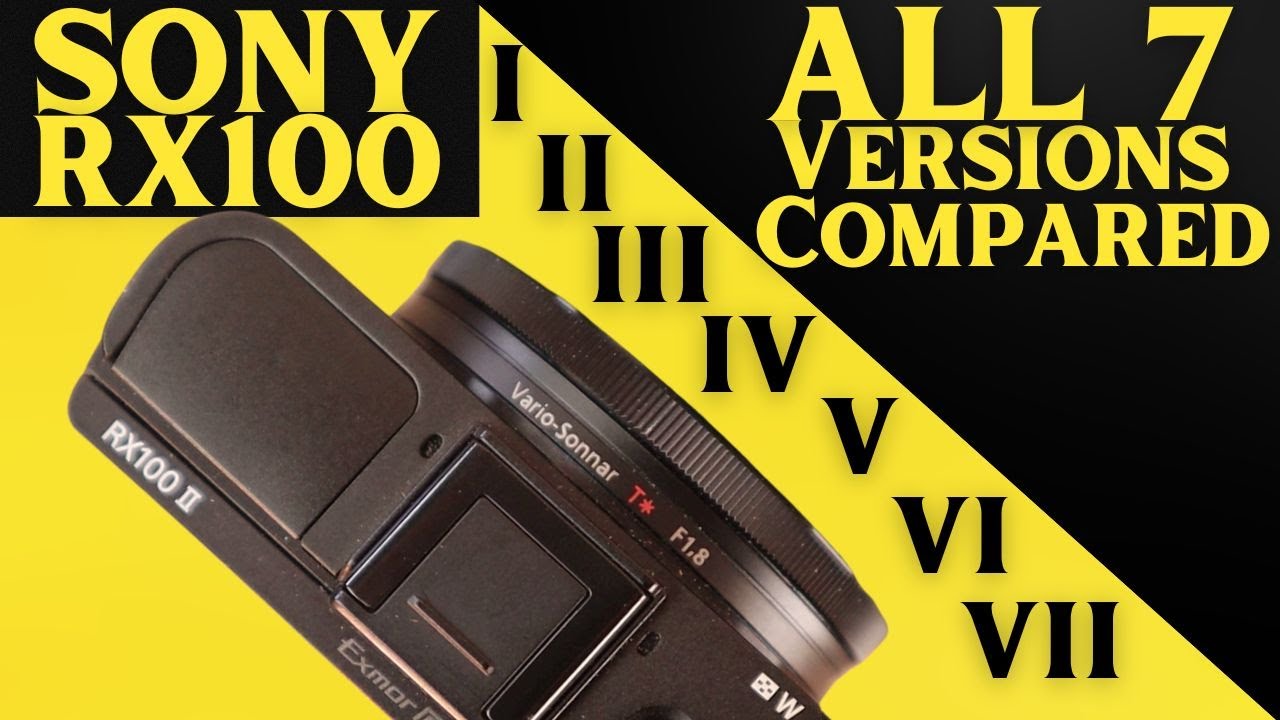 Сравнение всех версий камеры Sony RX100 I-VII! + Бонус: обзор DSC-RX100 II