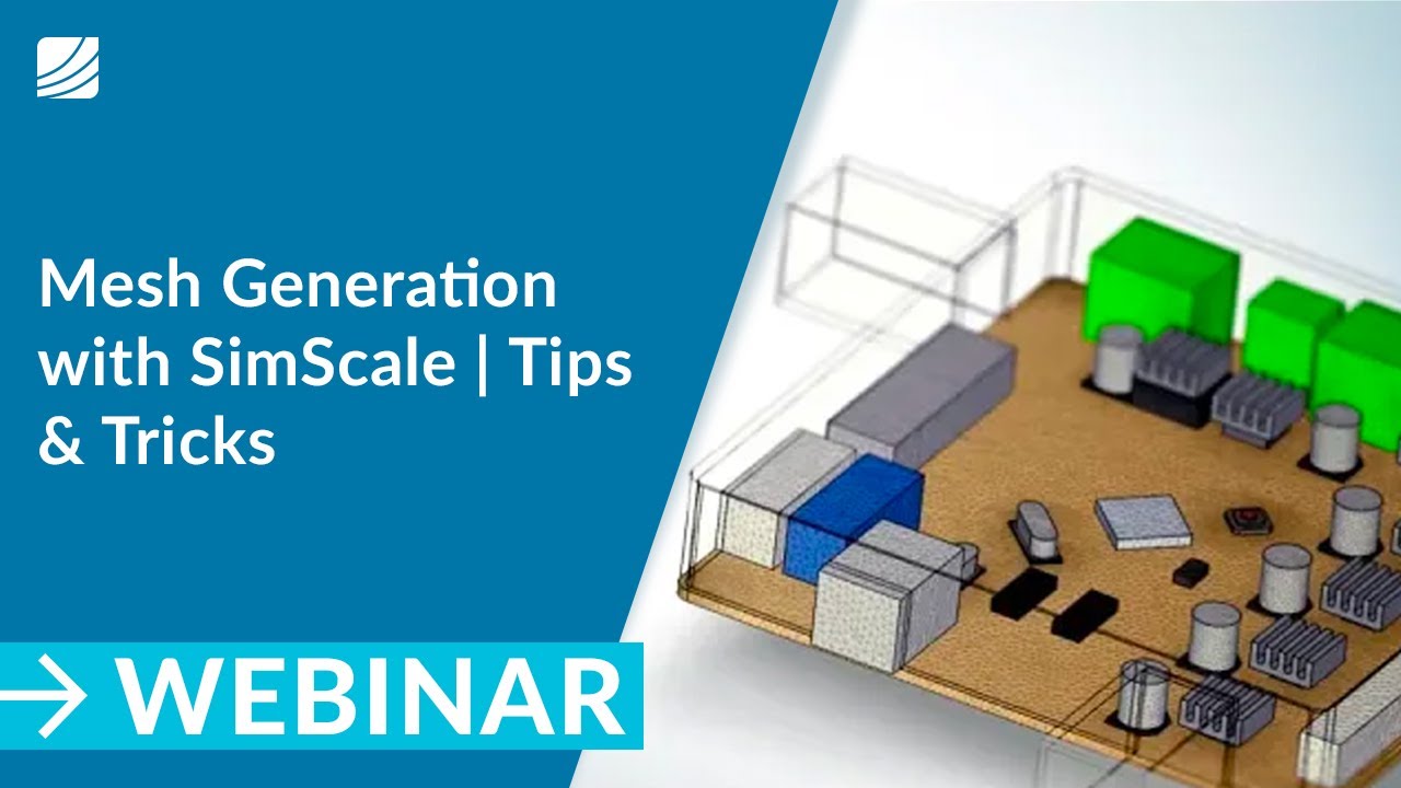 Mesh Generation with SimScale | Meshing Tips & Tricks