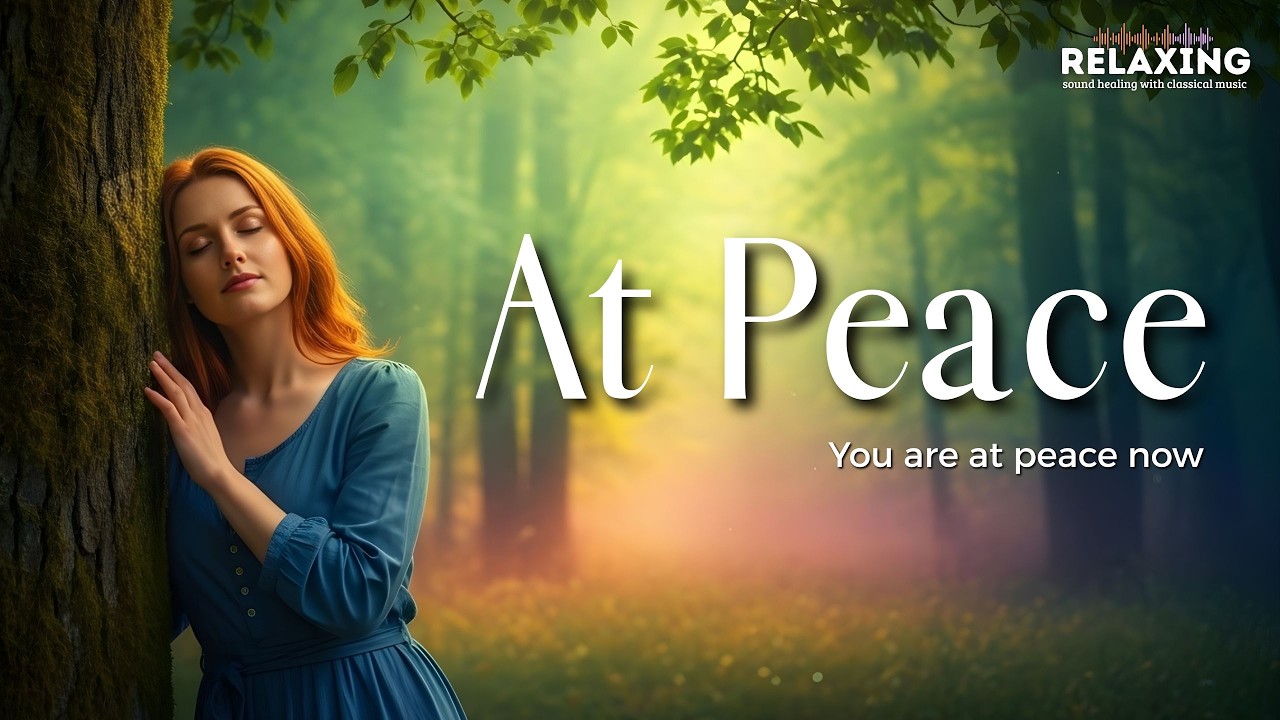 You Are at Peace Now: 🎻Music for Anxiety and Deep Sleep | With a Soft Voice