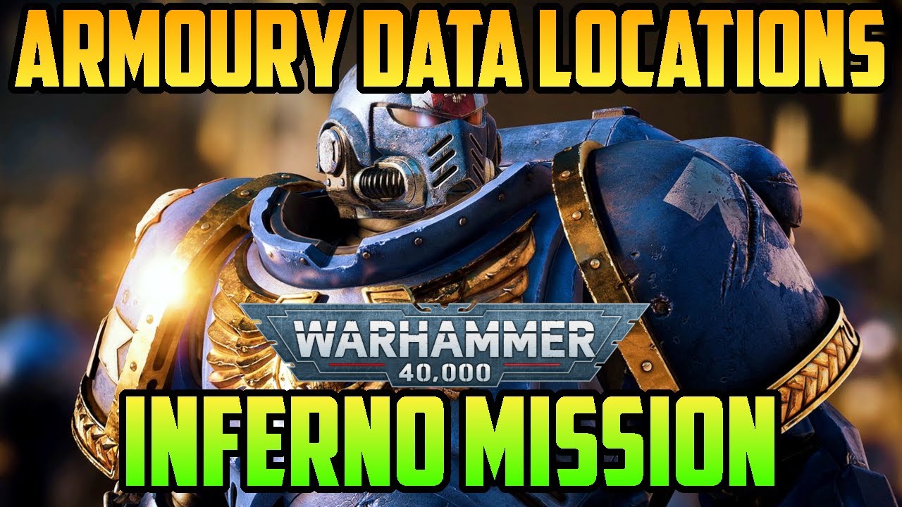 Armoury Data Locations Inferno Mission | Warhammer 40000 Space Marine 2
