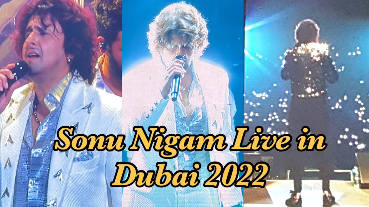 Sonu Nigam in Dubai 2022 at Coca Cola Arena - 1st concert in Dubai after 2 years #bollywood #songs