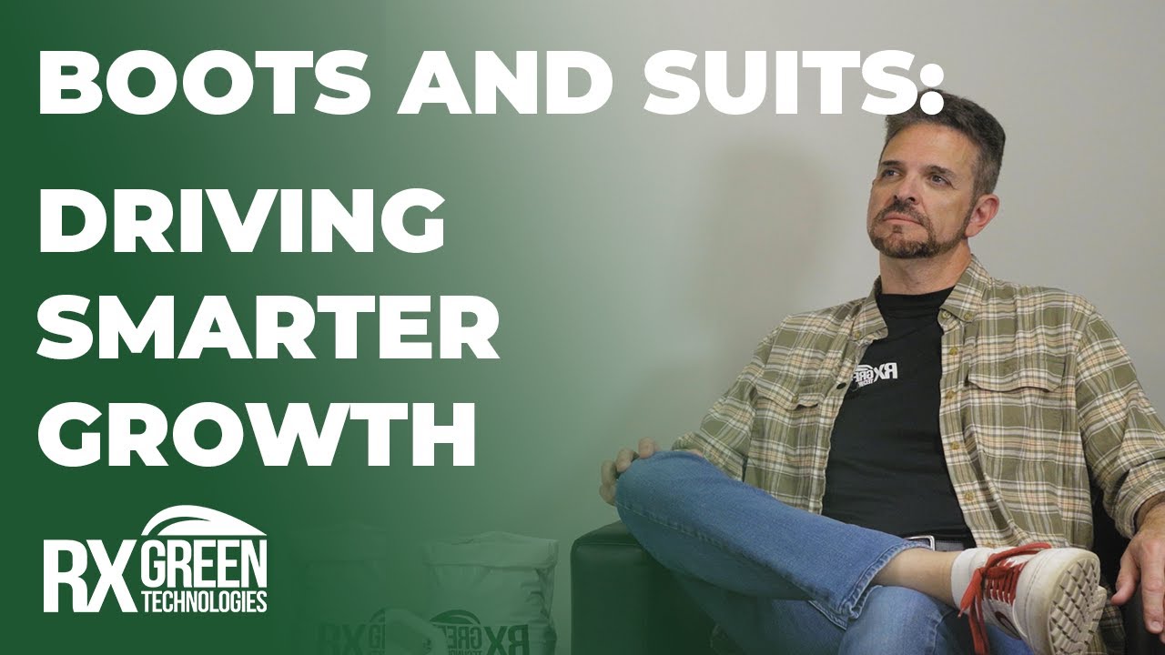 Driving Smarter Growth: Optimizing Your Garden | Rx Green Technologies | Boots And Suits Episode 2