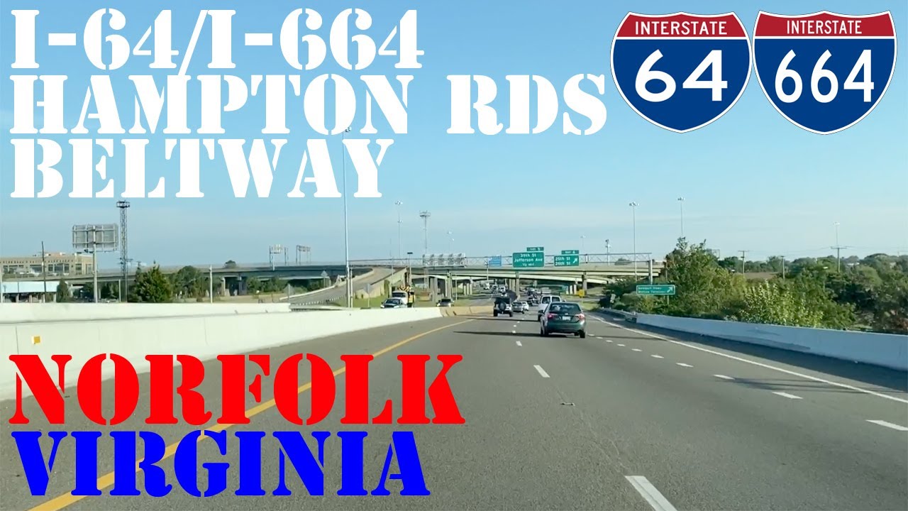 I-64 & I-664 - Hampton Roads Beltway - FULL Loop ALL Exits - Norfolk - Virginia - Highway Drive