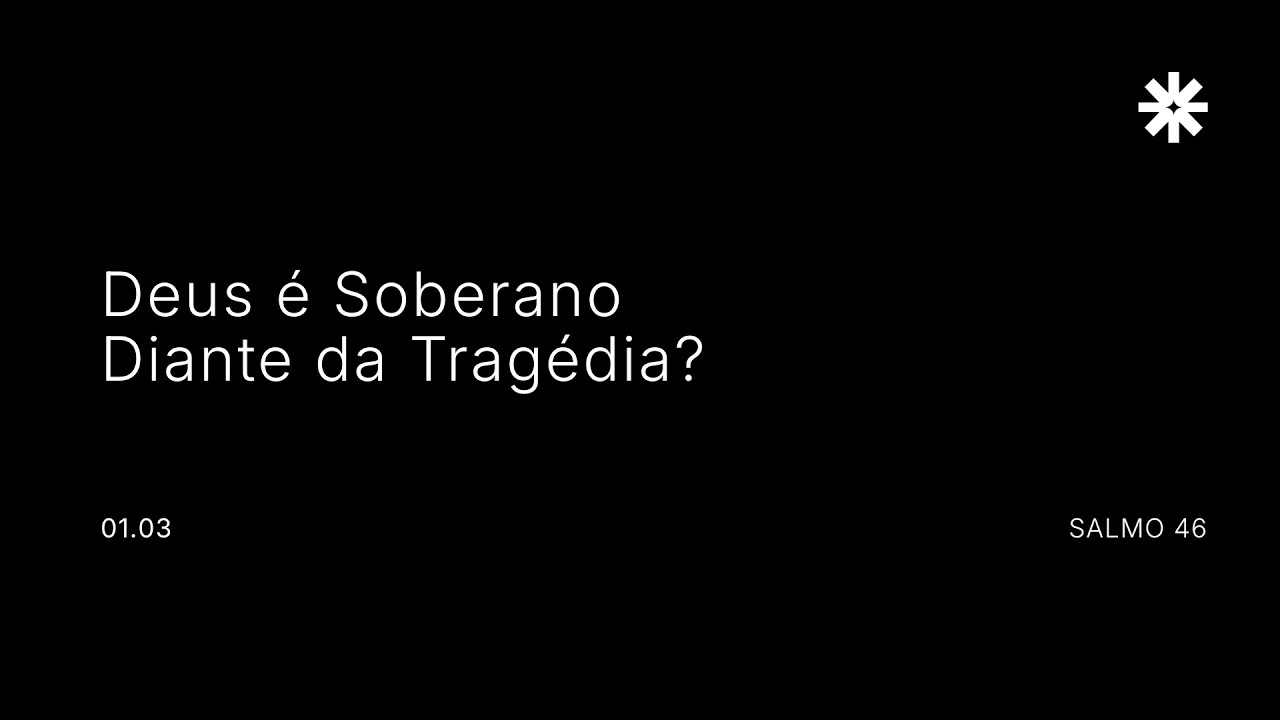 Deus é Soberano Diante da Tragédia?