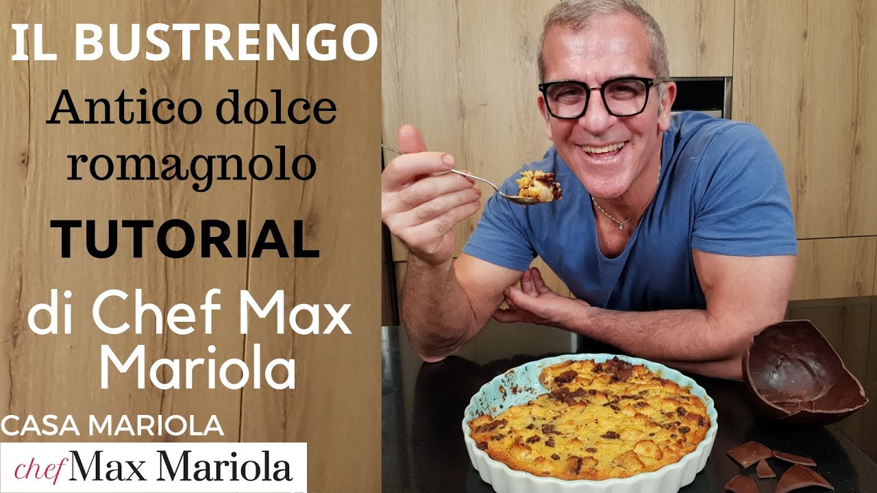 IL BUSTRENGO - ANTICO DOLCE ROMAGNOLO -TUTORIAL -  la video ricetta di Chef Max Mariola