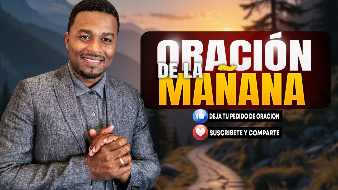 Poderosa Oración de la mañana Francisco Pinales, sábado 21 de febrero de 2026