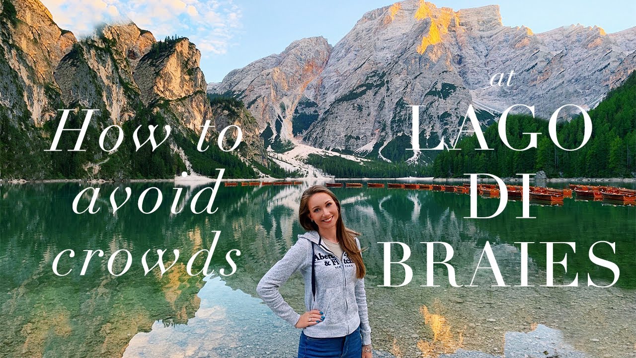 LAGO DI BRAIES, DOLOMITES - BEST TIME TO VISIT, WHERE TO STAY, HOW TO REACH