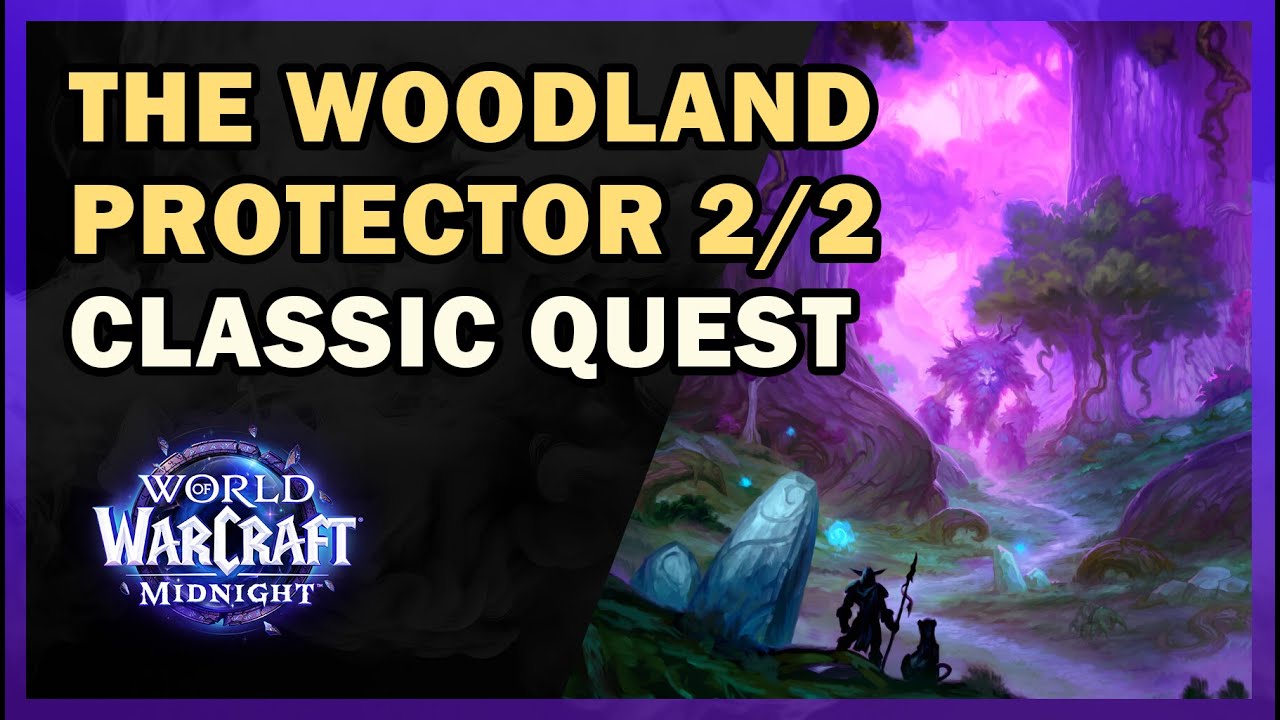 The Woodland Protectors 2/2 | World of Warcraft Classic