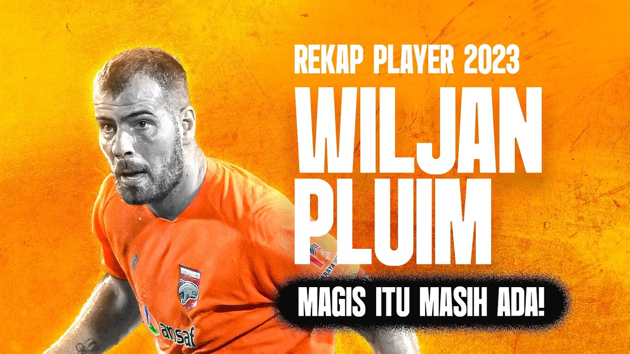 Belum Habis, Pembuktian Wiljan Pluim Bersama Borneo FC!