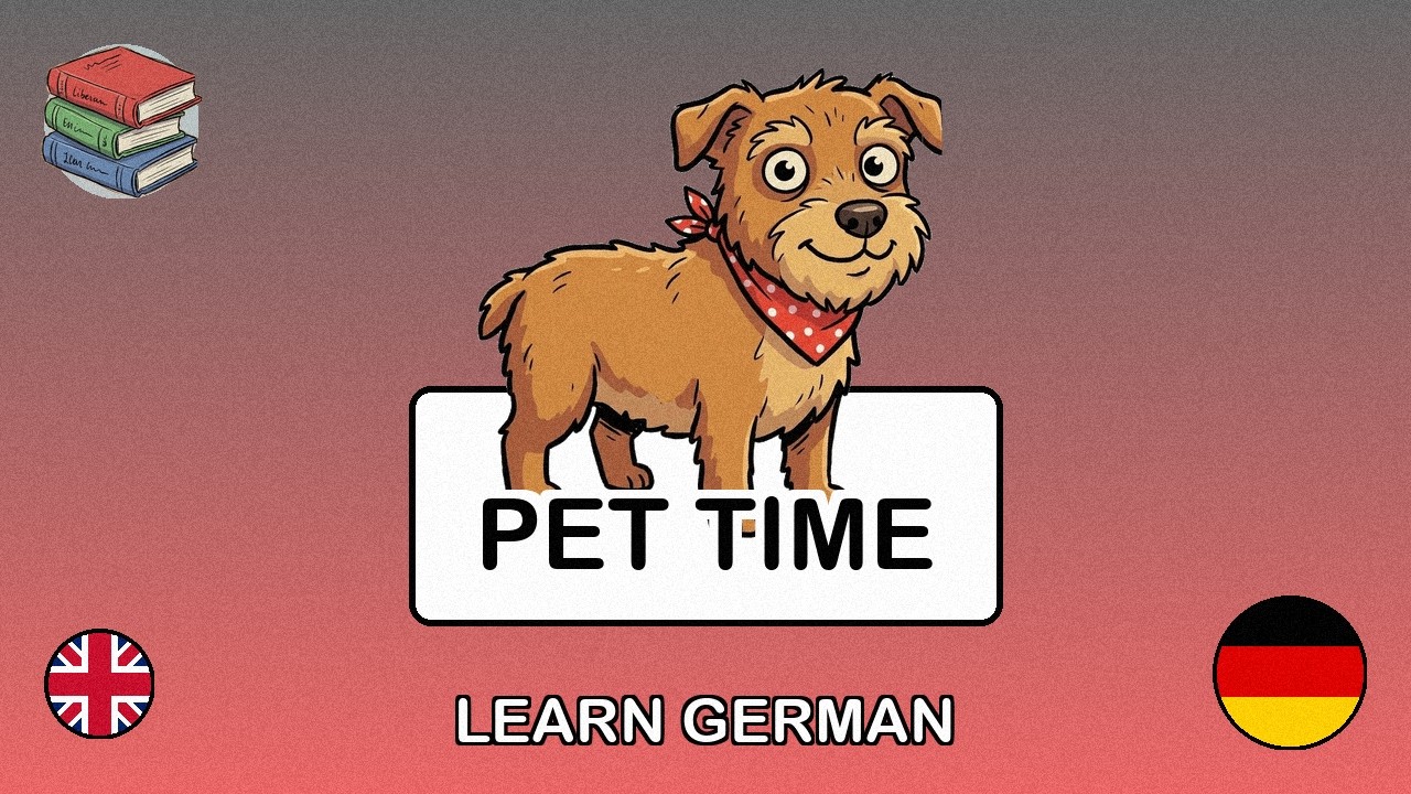 🇬🇧→🇩🇪 Learn German - Taking Care of a Pet