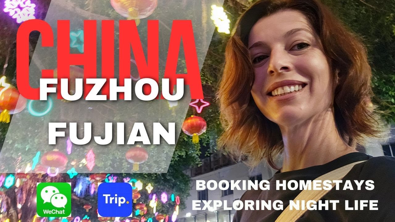 Exploring Fuzhou's Nightlife: Hidden Gems & Booking the Perfect Homestay