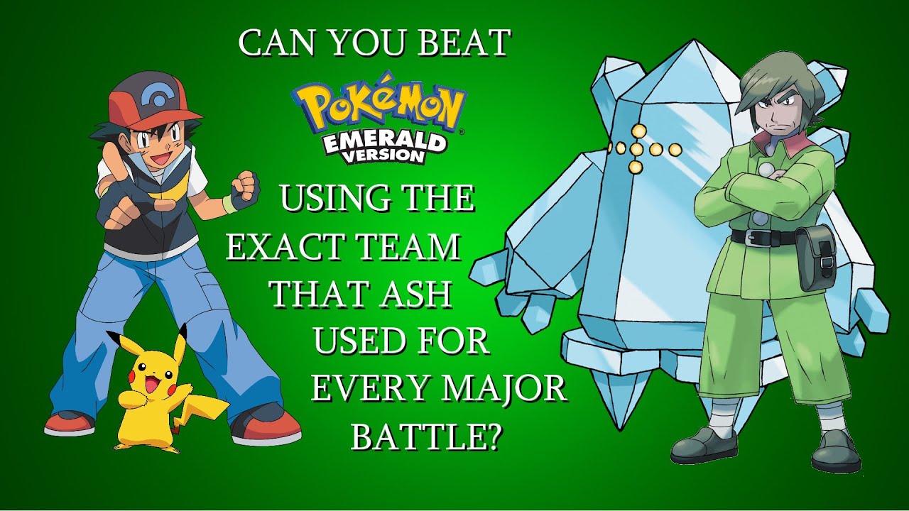 Can You Beat Pokémon Emerald Using the Exact Team That Ash Used For Every Major Battle?