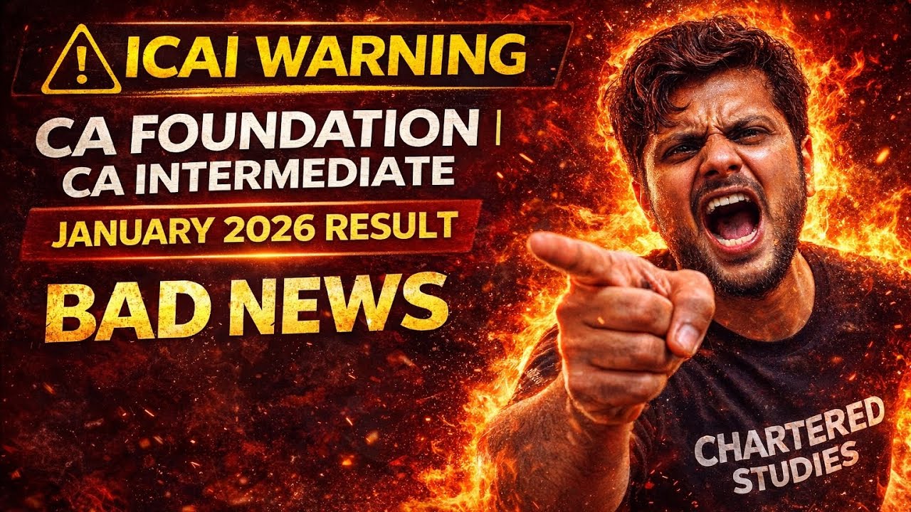 ICAI Warning CA foundation & CA Inter January 2026 Result | Bad News 😭