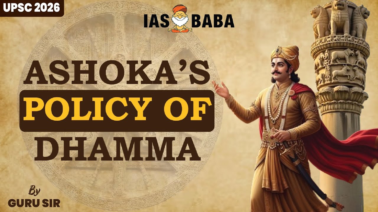 Ashoka&rsquo;s Dhamma Explained | Ancient History for UPSC Prelims & Mains Simplified | IASbaba