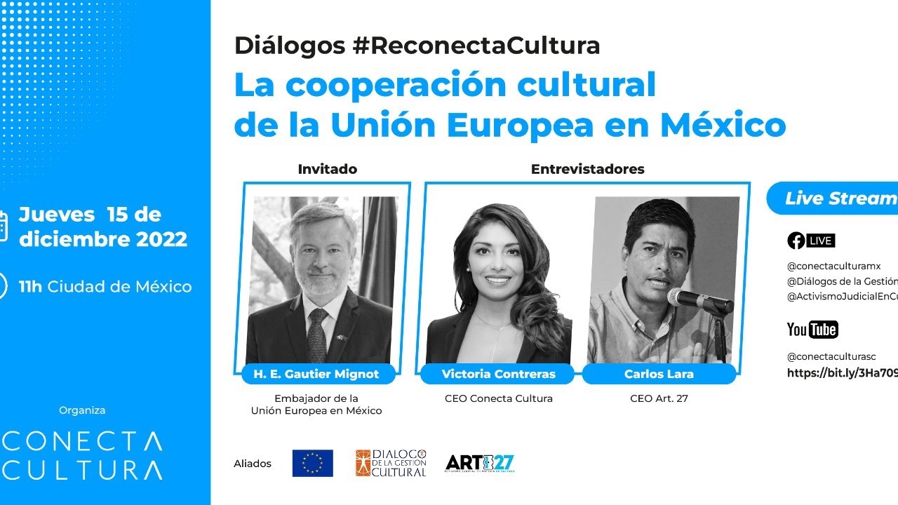 “La cooperación cultural de la Unión Europea en México”