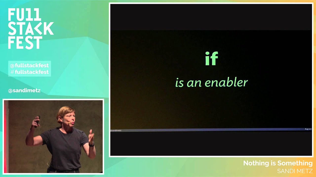 Full Stack Fest 2015: Nothing is Something, by Sandi Metz