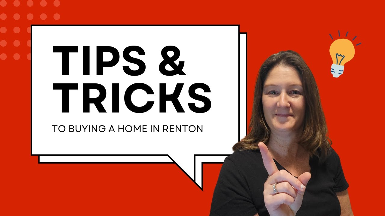 Moving to Renton Washington? Top Steps for Buying a home you need to know.