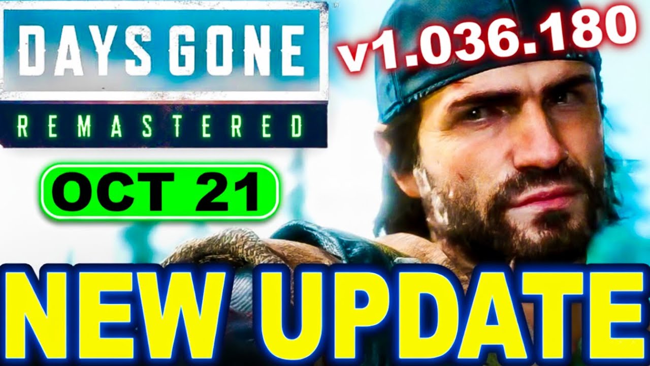 Days Gone Remastered Update 1.036.180 Patch Got a NEW Update in 2025 &mdash; Here&rsquo;s What It Really Means!