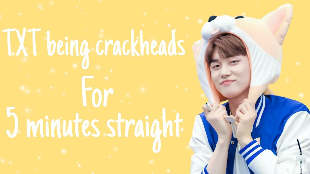 TXT being crackheads for 5 minutes straight