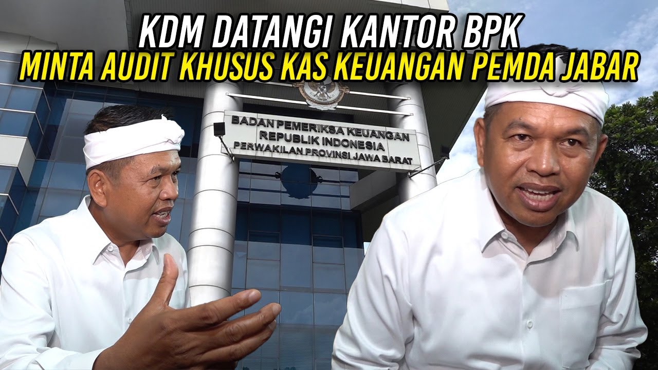 KDM DATANGI KANTOR BPK | MINTA AUDIT KHUSUS KAS KEUANGAN PEMDA JABAR