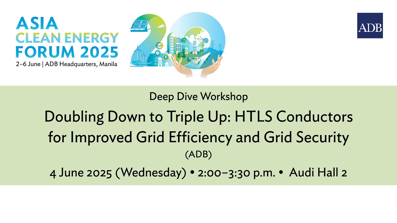 Deep Dive Workshop: Doubling Down to Triple Up: HTLS Conductors for Improved Grid Efficiency